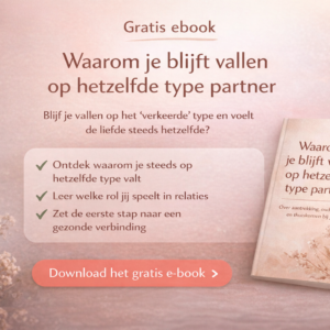 Gratis e-book - Waarom je blijft vallen op dezelfde soort partner