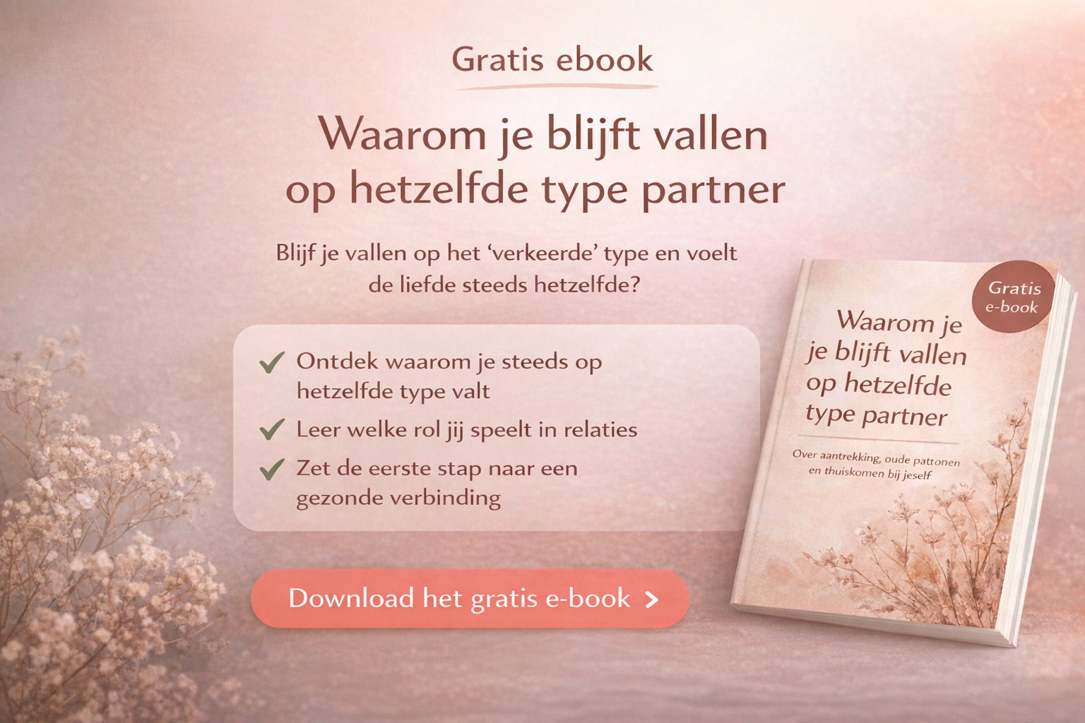 Gratis e-book - Waarom je blijft vallen op dezelfde soort partner