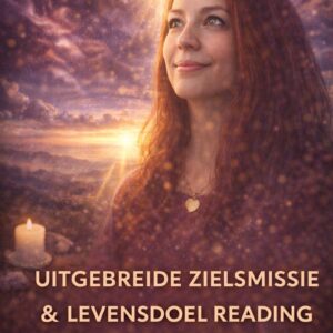 Uitgebreide Zielsmissie & Levensdoel Reading